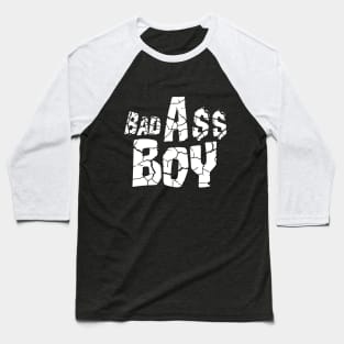 Bad A$$ Boy! Baseball T-Shirt